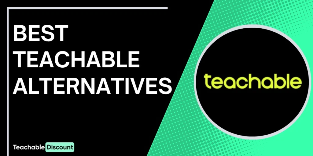 Best Teachable Alternatives